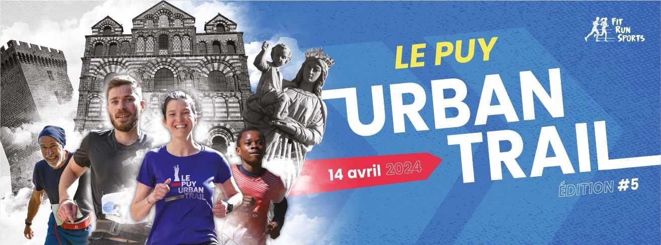 Le Puy Urban Trail 2024 Cocktail Parfait Entre Sport Et Nature